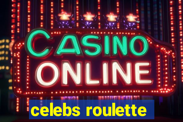 celebs roulette